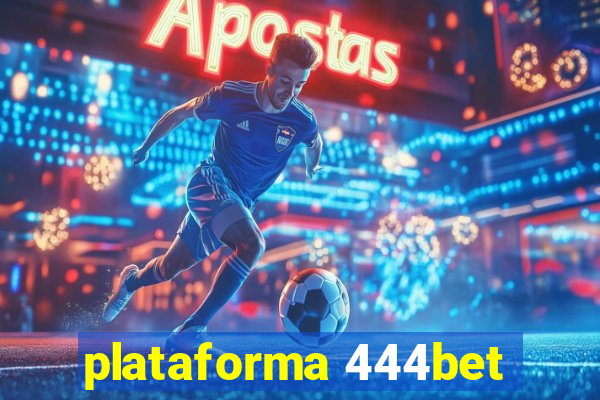 plataforma 444bet